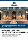 DEN PROZESS DER KONSTITUTIONALISIERUNG: