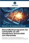 Gesundheitsprogramm für Lehrkräfte an der staatlichen Universität von Maranhão