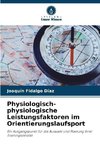 Physiologisch-physiologische Leistungsfaktoren im Orientierungslaufsport