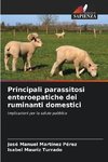 Principali parassitosi enteroepatiche dei ruminanti domestici