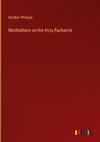 Meditations on the Holy Eucharist