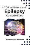 mTOR Inhibitors and Epilepsy Comorbidities