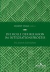 Die Rolle der Religion im Integrationsprozess