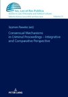 Consensual Procedures in Criminal Law ¿ Comparative Perspective