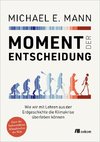 Moment der Entscheidung