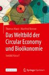 Das Weltbild der Circular Economy und Bioökonomie - Vorbild Natur?