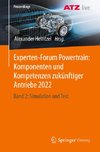 Experten-Forum Powertrain Band 2: Komponenten und Kompetenzen zukünftiger Antriebe 2022