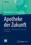 Die Apotheke der Zukunft