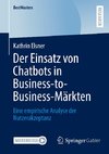 Der Einsatz von Chatbots in Business-to-Business-Märkten