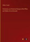 Hortensius, an Historical Essay on the Office and Duties of an Advocate