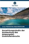 Auswirkungsstudie der Ausbeutung des Ampangabe-Granitsteinbruchs