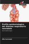 Profilo epidemiologico del distress respiratorio neonatale