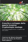 Crescita e sviluppo della specie invasiva Cryptostegia madaga