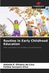 Routine in Early Childhood Education