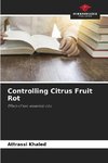 Controlling Citrus Fruit Rot
