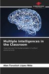 Multiple Intelligences in the Classroom