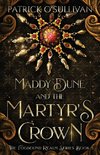 Maddy Dune and the Martyr's Crown