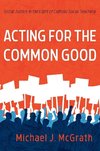 Acting for the Common Good