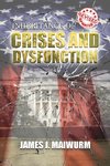 Inheritance of  Crises and Dysfunction