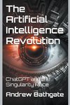 The Artificial Intelligence Revolution