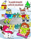 Plaisir D'hiver Livre de Coloriage