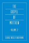 The Gospel of Matthew, Volume 2