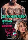 Der Rockerpräsident aus New York und das deutsche Mädchen