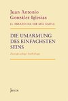 Die Umarmung des einfachsten Seins