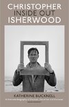 Christopher Isherwood Inside Out