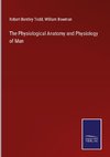 The Physiological Anatomy and Physiology of Man