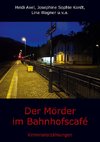 Der Mörder im Bahnhofscafé