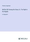 Buffalo Bill Among the Sioux; Or, The Fight in the Rapids