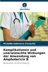 Komplikationen und unerwünschte Wirkungen der Anwendung von Amphotericin B