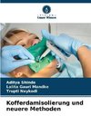 Kofferdamisolierung und neuere Methoden