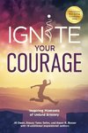 Ignite Your Courage