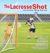 The Lacrosse Shot