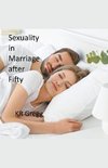 Sexuality in Marriage After Fifty