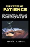 The Power Of Patience