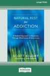 Natural Rest for Addiction