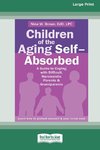 Children of the Aging Self-Absorbed