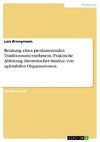 Beratung eines produzierenden Traditionsunternehmens. Praktische Ableitung theoretischer Ansätze von agilstabilen Organisationen