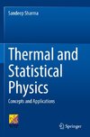 Thermal and Statistical Physics