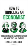 How to Think Like an Economist