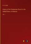 History of the Prebyterian Church in the United States of America