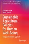 Sustainable Agriculture Policies for Human Well-Being