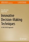 Innovative Decision-Making Techniques