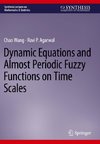 Dynamic Equations and Almost Periodic Fuzzy Functions on Time Scales