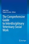 The Comprehensive Guide to Interdisciplinary Veterinary Social Work