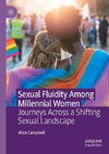 Sexual Fluidity Among Millennial Women