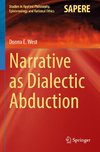 Narrative as Dialectic Abduction